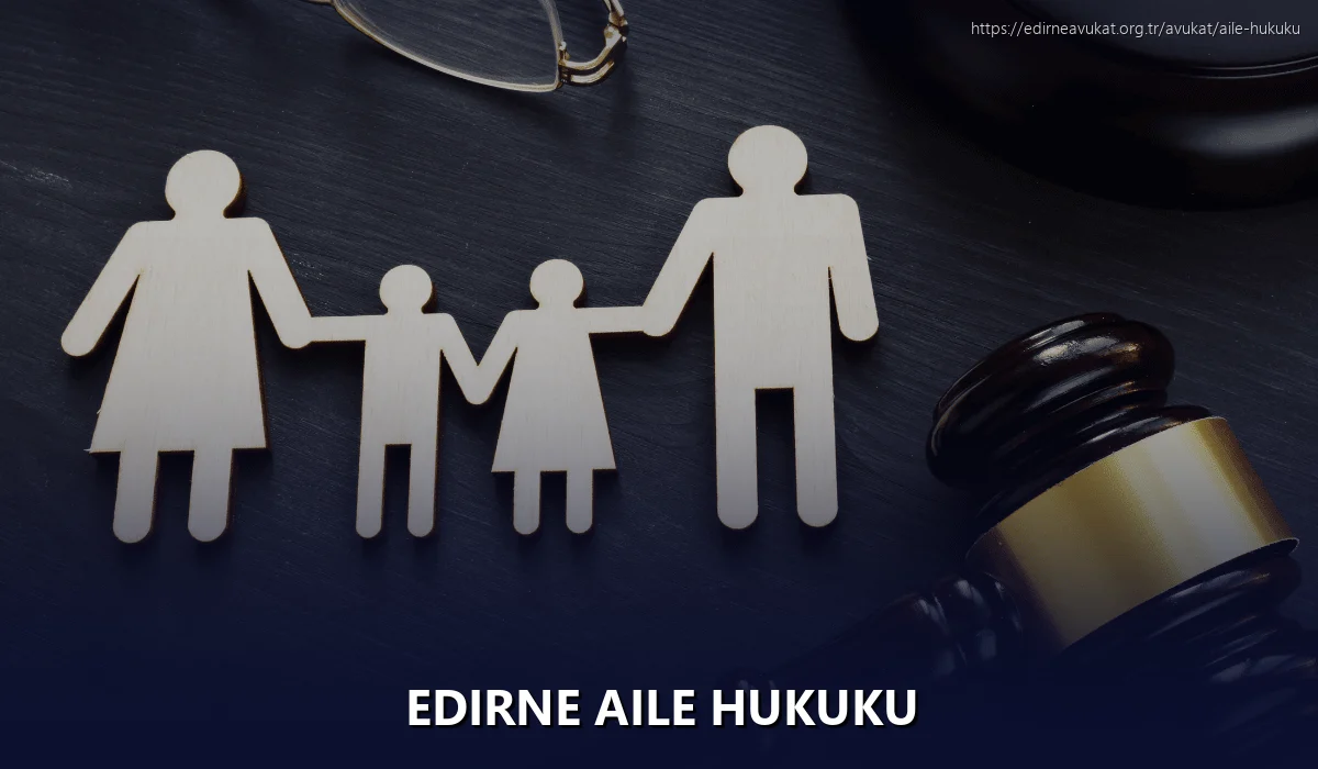 Edirne Aile Hukuku