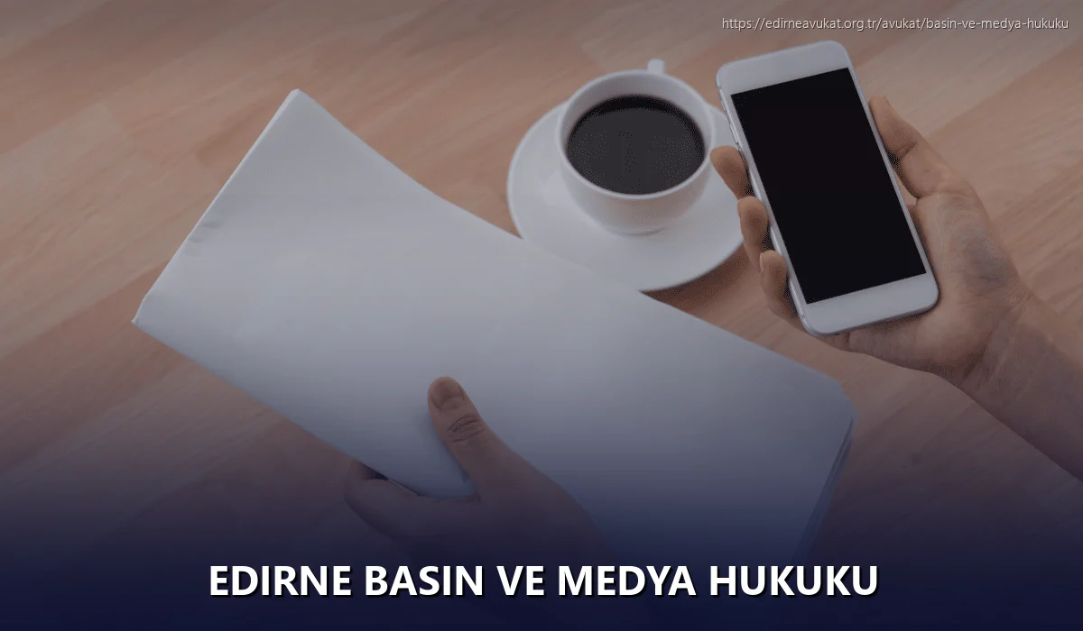Edirne Basın ve Medya Hukuku