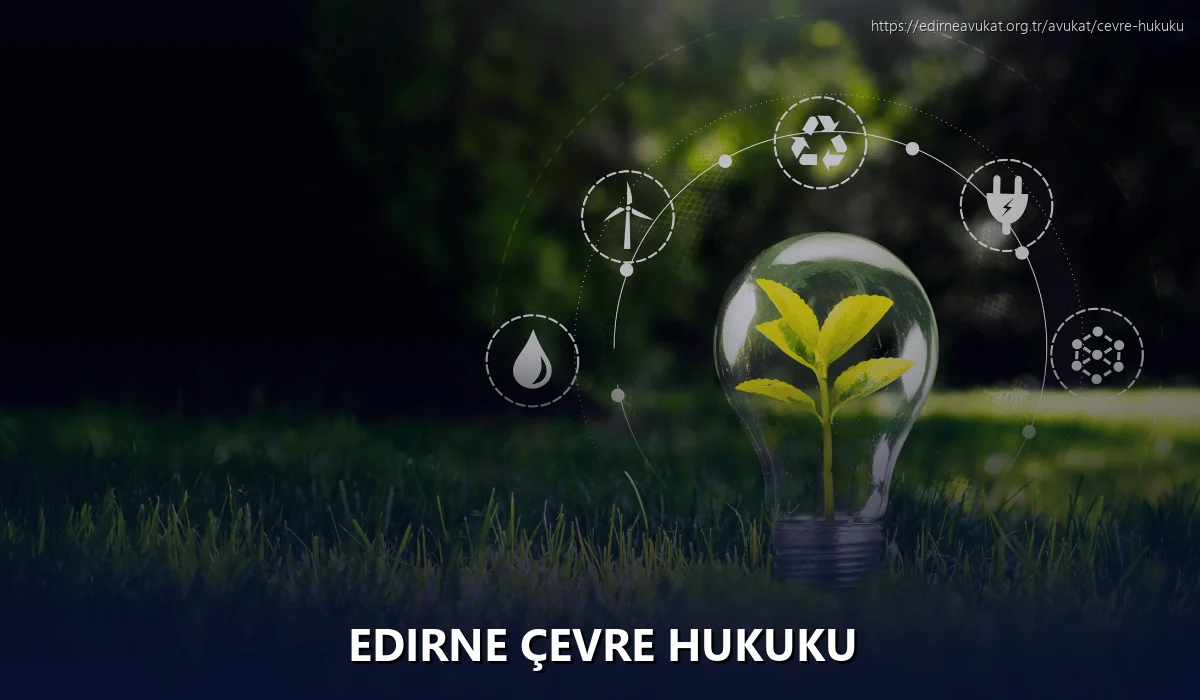 Edirne Çevre Hukuku