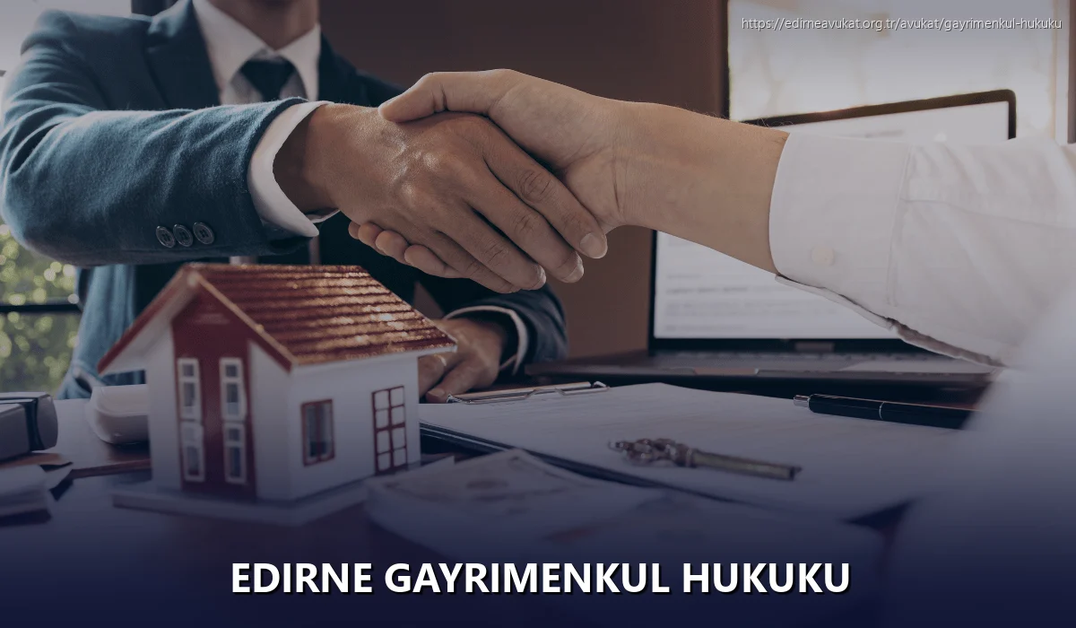 Edirne Gayrimenkul Hukuku
