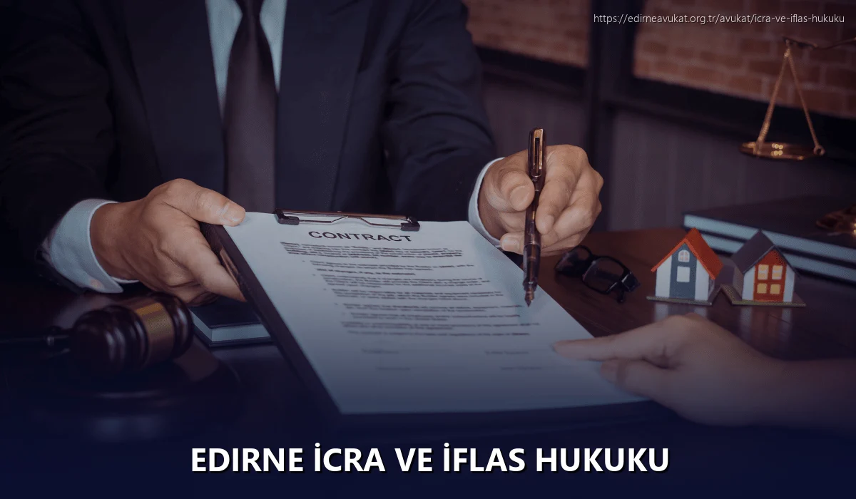 Edirne İcra ve İflas Hukuku
