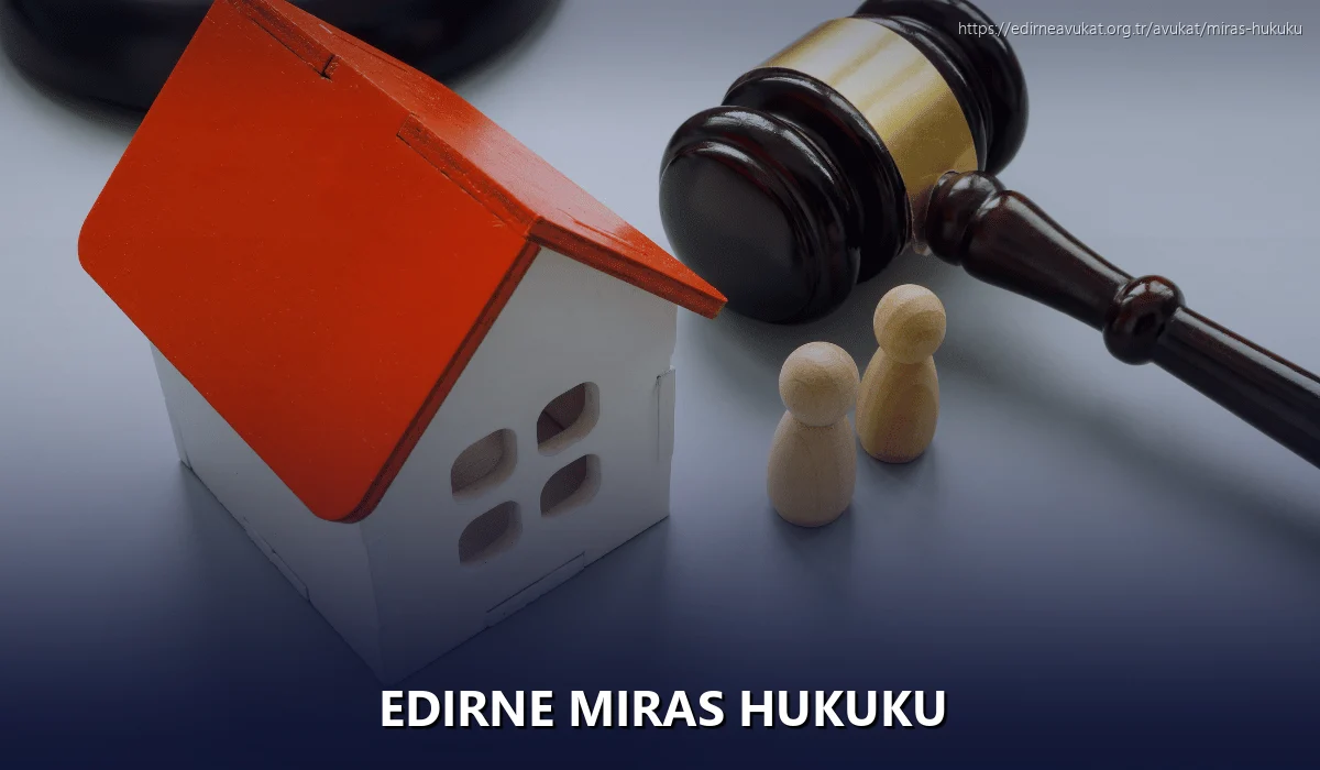 Edirne Miras Hukuku